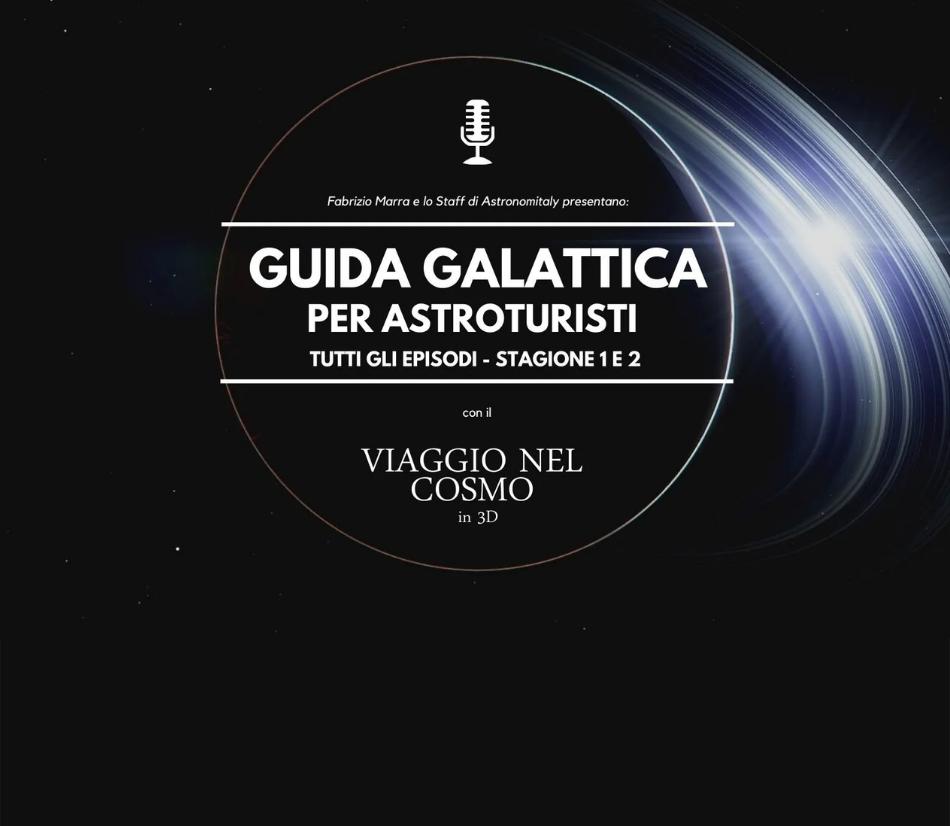 Guida galattica per Astroturisti - Corsi online di Astronomia in 3d